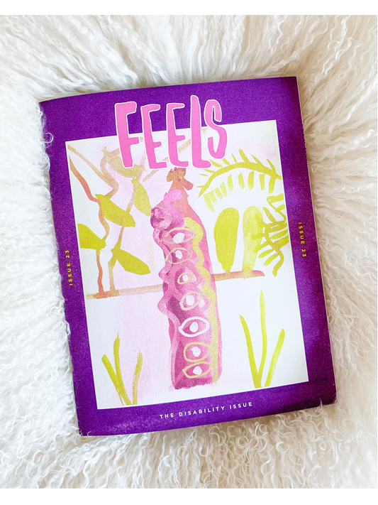 Feels Zine: The Disability Issue